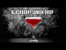 Blackberries + Vodka = Cocktail Heaven | Lemon Drop Remix! 🍋🍸