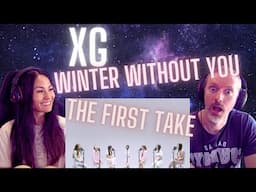 THERE'S NO WAY! | Our Reaction to XG - Winter Without You (The First Take)