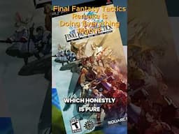 Final Fantasy Tactics Remake is Doing EVERYTHING Right!?