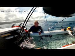 DISASTER STRIKES CREW WHEN WE CAPSIZE FAR FROM VELA NEAR A DANGEROUS REEF!