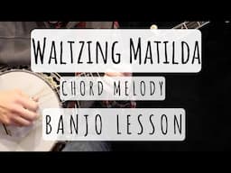Waltzing Matilda (Chord Melody): Banjo Lesson