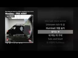 Wuuslime (우슬라임) - FREE AGENT (Feat. Royal 44, Krome Lee, KHAN, Yung Blesh) [FREE AGENT]ㅣLyrics/가사