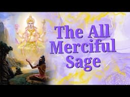 The All Merciful Sage