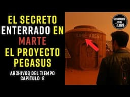 El Secreto enterrado en MARTE | El Proyecto Pegasus