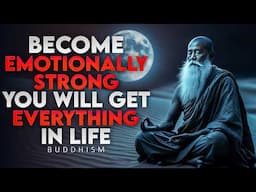 10 Habits to Be Emotionally Strong | Buddhism