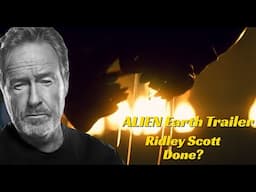 Huge ALIEN Updates:  Ridley Scott Done?/Alien Earth Trailer Breakdown