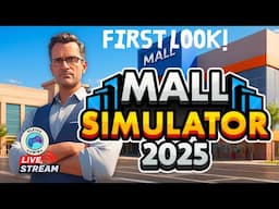 🔴 [LIVE] FIRST LOOK! Mall Simulator 2025! Demo