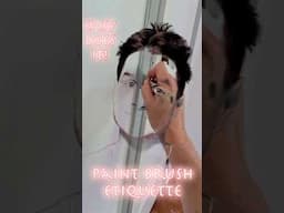 Paint Brush Ettiquette - Easy Does it 😀 #homepainter #trending #art