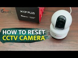 How to Reset CP PLUS Smart Home Security CCTV Camera | Easy and Simple | Tech Gadgets | CP PLUS E35A