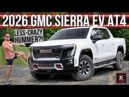 The 2026 GMC Sierra EV AT4 Brings A Lower Price & Hummer Capabilities To A Useful Truck