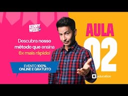 KENNY WEEK - AULA 2 - 10 de junho, terça-feira