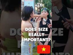 Does size really important? #chinesegirl #dating #interview