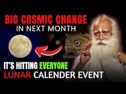🔴LUNAR COSMIC ENERGY | Upcoming Month 13 & 14 April IMPACT on EARTH | Lunar Year Start | Sadhguru