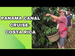 Panama Canal Cruise - Costa Rica