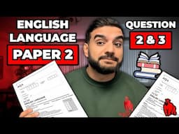 English Language Paper 2: Exam Timings & Walkthrough Of Question 2 & 3