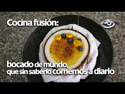 Cocina fusión: bocado de mundo, que sin saberlo comemos a diario - Día a Día - Teleamazonas