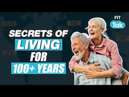 How to Live 100 Years: Longevity Secrets | Blue Zone | Health 2.0 | Fit Tak