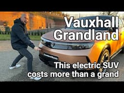 Vauxhall Grandland Electric 2025 Review: first big electric SUV from British brand | WhichEV