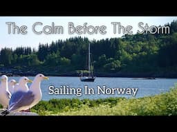 The Calm Before The Storm - Sailing Norway (Sailing Free Spirit)