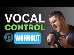 Sing with CONTROL - Develop Strength and Accuracy [ADVANCED]