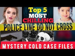 Top 5 Unresolved Crimes That Still Buffle  investigators | #truecrimestories #truecrimedocumentary