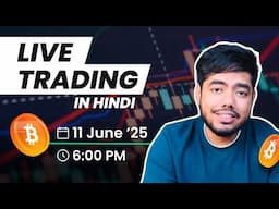 Crypto Live Trading | BTC, ETH, and Altcoins | Crypto Futures | 11 June - CoinDCX