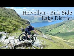 Helvellyn - Birk Side - Lake District