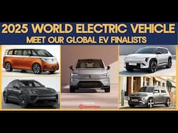 2025 Top 5 Finalists: World Electric Vehicle