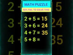 92% FAIL TO SOLVE THIS VIRAL MATH LOGIC PUZZLE/ BRAIN TEST 🔥💯 #shorts #youtubeshorts