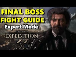 EXPERT Difficulty Final Boss Fight Guide! Clair Obscur: Expedition 33 (Counter Timing & Team Tips)