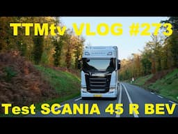 TTMtv VLOG #273 - Test Scania 45 R BEV