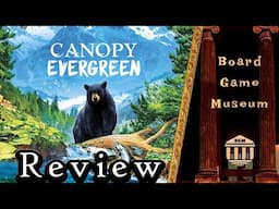 Canopy Evergreen Board Game Review (Weird City Games 2024)