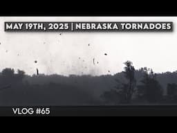 The Perfect Tornado Intercept | May 19th, 2025 | Vlog #65