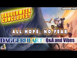 Daggerheart Q&A and Hangout - Livestream #315