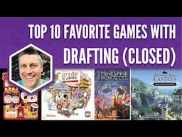 My Top 10 Favorite Games with Closed Drafting
