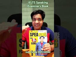 IELTS Speaking Examiner's Book - June to Sep 2025