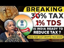 BREAKING: No 30% TAX & 1% TDS ? | 🔥 Crypto Tax CUT in India?  | 🇮🇳 Crypto Tax Rules Change? 🤔
