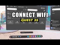 Meta Quest 3s : How to Connect to a Wifi Network