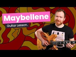 How To Play Maybellene - Chuck Berry Guitar Lesson