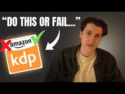 7 Things You MUST KNOW Before Starting Amazon KDP