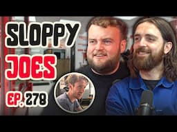 McGrath Abducts Ethan! | Ep.278 | Sloppy Joes Podcast