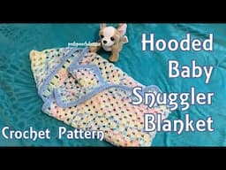 How To Crochet The Hooded Baby Snuggler Blanket Crochet Pattern
