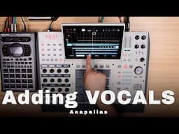 Adding Vocals To Your Sequence Can Definitely Improve The MPC Beat
