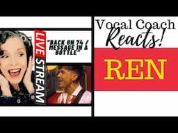 LIVE REACTION: Ren - Back on 74 / Message In A Bottle (Live retake) | VOCAL COACH REACTS