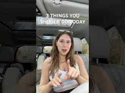 3 things you should do today! #healthyhabits #productivehabits  #getyourlifetogether #motivation