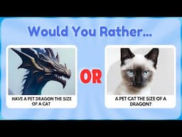 The Ultimate Choice: What's Your "Would You Rather"?