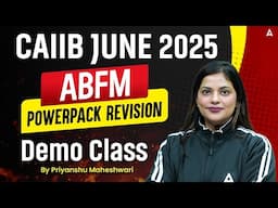 POWERPACK REVISION | CAIIB June 2025 | ABFM Demo Class | By Priyanshu Maheshwari