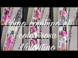 COMO COMBINAR EL COLOR ROSA VALENTINO/ CON KARATIVA.COM/Cynthiatips