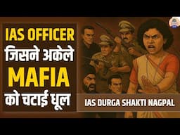 The True Story of IAS Durga Shakti Nagpal | Battle Against the Mafia | Bravery in Uniform