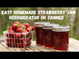 Easy Homemade Strawberry Jam!